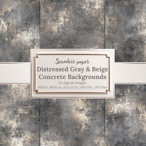 Peut inclure: Papier numérique sans couture avec des arrière-plans en béton gris et beige vieilli. L'image comprend une enseigne avec le texte "Distressed Gray & Beige Concrete Backgrounds" et des détails sur les images numériques, dont 30.48 x 30.48 cm.