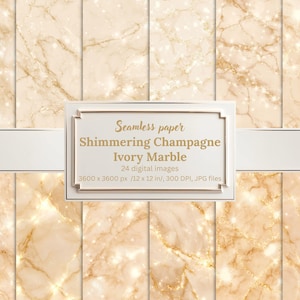 May include: A collection of seamless digital paper featuring a shimmering champagne and ivory marble design. The image includes a framed text box that reads "Seamless paper Shimmering Champagne Ivory Marble 24 digital images 3600 x 3600 px /12 x 12 in/, 300 DPI, JPG files."