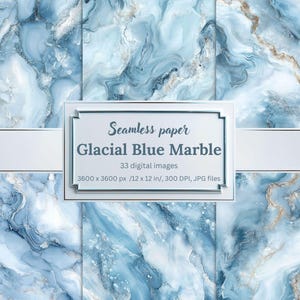 May include: A collection of seamless digital papers featuring a glacial blue marble design. The image includes the text "Seamless paper Glacial Blue Marble" and details 33 digital images, 3600 x 3600 px / 12 x 12 in, 300 DPI, JPG files.