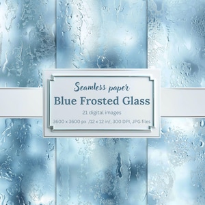 May include: A digital paper set with a blue frosted glass texture. The image includes a white banner with the text "Seamless paper Blue Frosted Glass" and details about the image size and resolution. The background has a water droplet effect.