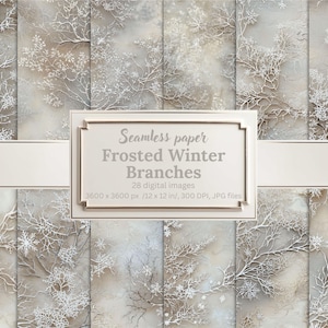 May include: A set of digital seamless papers with a frosted winter branches design. The papers feature white branches and snowflakes on a textured background. The image includes the text "Seamless paper Frosted Winter Branches". Each image is 30.48 x 30.48 cm.
