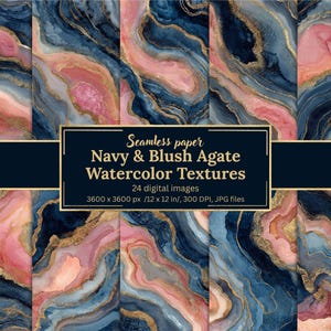 Könnte beinhalten: Eine Sammlung nahtloser Aquarelltexturen in Marineblau, Rosé und Gold. Das Bild zeigt 24 digitale Bilder mit einem Achat-Design. Der Text auf dem Bild lautet "Navy & Blush Agate Watercolor Textures" und die Abmessungen betragen 30,48 x 30,48 cm.