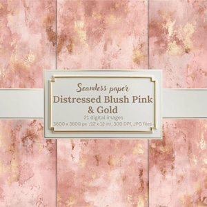 May include: Seamless digital paper with a distressed blush pink and gold design. The image features a textured, abstract pattern with a mix of pink and gold tones. The text on the image reads "Distressed Blush Pink & Gold" and "21 digital images, 3600 x 3600 px /12 x 12 in/, 300 DPI, JPG files."