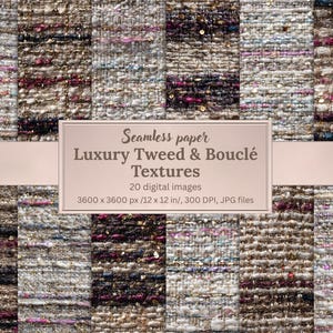 May include: A collection of twenty digital images featuring seamless luxury tweed and bouclé fabric textures in various colors including brown, black, white, and magenta. The text reads: Seamless paper Luxury Tweed & Bouclé Textures 20 digital images 3600 x 3600 px /12 x 12 in/, 300 DPI, JPG files.