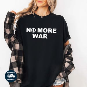 No More War Tshirt, Comfort Colors Iran Israel Usa Shirt, Stop War Shirt For Men Women, Political Statement Shirt, No War With Iran Tee