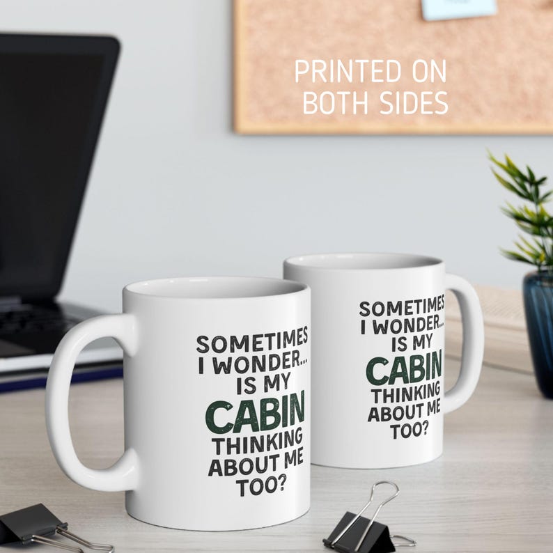 Cabin Lover Gift Mug Funny Cabin Decor Gift Ideas For Cabin Lakehouse Decor Does My Cabin Miss Me Too Decor Lakelife Gift Cabin Life Gifts