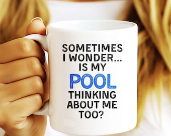 Pool House Gift For Dad Personal Pool Gift Funny Coffee Mug Is My Pool Thinking About Me Too Pool Party Gift Swim Pool Mug Swimming Pool Mom