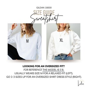 May include: Size guide for Gildan 18000 sweatshirts. The model is wearing a size M for a relaxed fit and a size XL for an oversized fit. The text reads "Gildan 18000 Size Guide Sweatshirt" and "Looking for an oversized fit? For reference the model is 5'8. Usually wears size M for a relaxed fit (left). Go 2-3 sizes up for an oversized shirt dress style (right)."