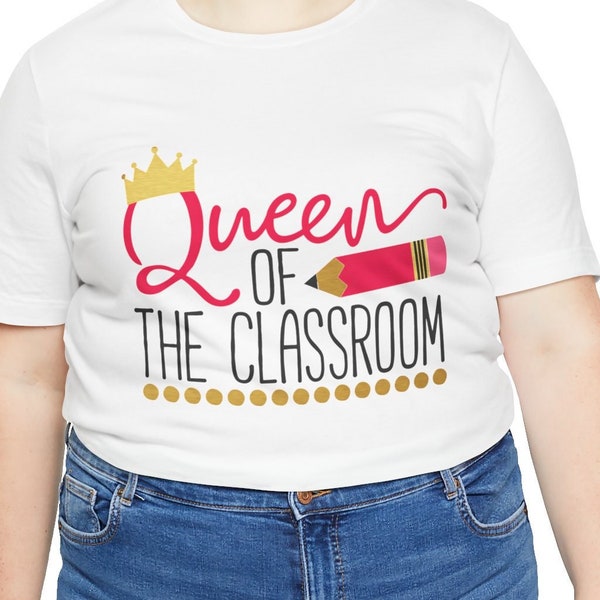 100% cotton tshirt, queen of the classroom, teacher tshirt, teacher gift, teacher top, teacher tank, teachers gift ideas, crew tshirt,
