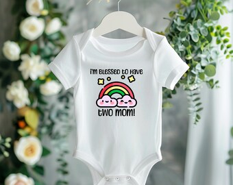 Newborn-5T 100% cotton onesie, blessed to have two mom, diversity onesie, pride baby onesie, rainbow baby, pride, LGBTQ baby tshirt / onesie