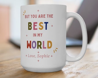 Taza My world Mama, taza personalizada, regalo de cumpleaños para mamá, tazas con frases para mamá, citas de mamá, taza de cerámica (11oz, 15oz)