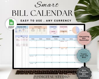 May include: A laptop displays a "Smart Bill Calendar" spreadsheet. The calendar is designed for Google Sheets and includes features like an upcoming bill reminder and the ability to track over 100 bills. The text on the screen says "Easy to use. Any currency."