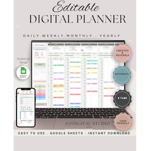 May include: A digital planner displayed on a laptop and smartphone. The planner features a spreadsheet layout with daily, weekly, monthly, and yearly views. Text includes "Editable Digital Planner" and "Easy to Use, Google Sheets, Instant Download."