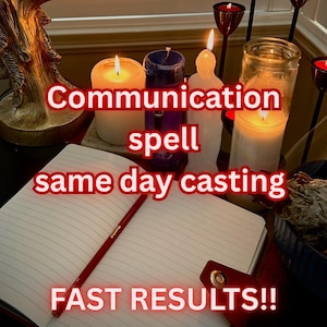 communication spell. same day casting. fast results. psychic spells. love. love psychic. desire me spell. reconcile spell. commitment spell