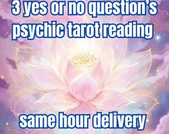3 Yes Or No Questions Same Hour Same day / Tarot reading / Yes Or No / Psychic Reading