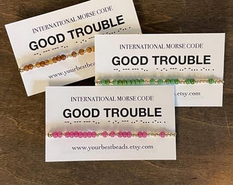 GOOD TROUBLE Morse Code Beaded Bracelet | Handmade Political Jewelry