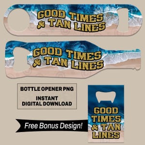 Good Times Beach Wave Oval Bottle Opener PNG Bottle Shaped Sublimation Design Bar Key Digital Download for Bar Decor Gift for Beach Lovers