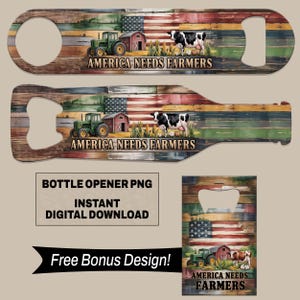 America Needs Farmers Bierflesopener Design PNG Rustic Farming Bar Key Digitale Download