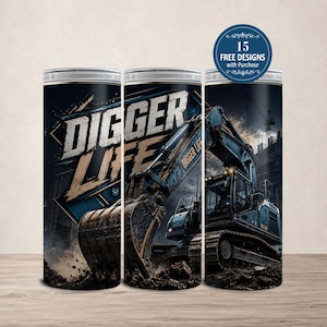Digger Life Excavator 20oz Tumbler Wrap, Construction Equipment Sublimation Digital Download 33