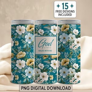 Puede incluir: Tres vasos con estampado floral con fondo turquesa y flores blancas, amarillas y azules. El vaso central presenta el texto "God Walks With Me" en un marco blanco. La esquina superior derecha tiene una etiqueta que dice "+15 FREE DESIGNS INCLUDED". La parte inferior tiene el texto "PNG DIGITAL DOWNLOAD".