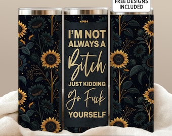Funny I’m Trying Not to Be a Bitch 20 oz Tumbler Wrap Digital Download PNG Sarcastic Quote Cup Design Rude Humor Gift for Her