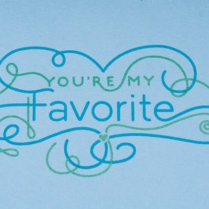 Valentine Card You're My Favorite hand printed on pale blue image 4