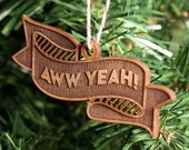 Ornament -- Aww Yeah Lasercut banner