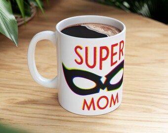 Personalizable Super Mom Coffee Mug | Mother's Day Gift