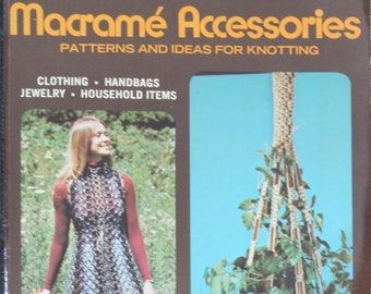 Dona Z. Meilach Macrame Accessories Patterns and Ideas for Knotting. 1971 Second printing.