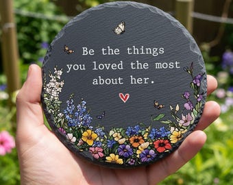 Personalized Garden Stone Sympathy Gifts Be The Things You Loved Most About Her, Loss Loved Ones Mothers Gift, Memorial Gift
