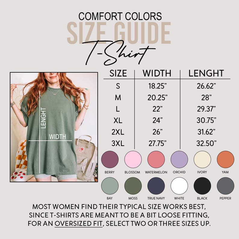 May include: Comfort Colors T-shirt size guide with measurements in inches. Includes sizes S to 3XL, with width and length dimensions. Color swatches are displayed below the size chart. A woman is wearing a green t-shirt.
