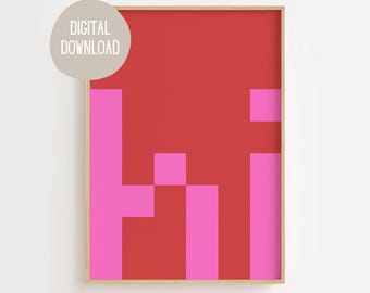 HI Poster, Hi Print, Pink Wall Print, Printable Wall Art, Minimalist Poster, Wall Decor,Contemporary,Multicolor,Living Room,DIGITAL DOWNLOAD