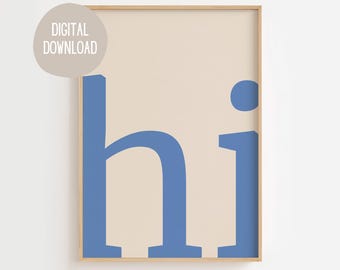 HI Poster, Hi Print, Beige Wall Print, Printable Wall Art,Minimalist Poster,Wall Decor,Contemporary,Multicolor,Living Room, DIGITAL DOWNLOAD
