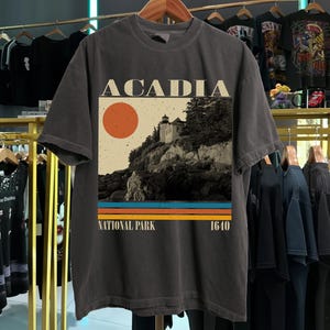 Acadia National Park Shirt, Maine Shirt, Comfort Colors Shirt, Acadia Shirt, Acadia Sweatshirt, Acadia Hoodie, Hiking Shirt, Gift for him