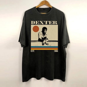Dexter Shirt, Dexter Tv Series Shirt, Retro Shirt, Vintage Shirt, Classic Shirt, Gifts for him, Christmas Gifts