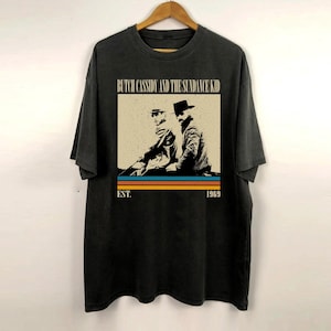Butch Cassidy and the Sundance Kid Shirt, Film Shirt, Minimalist Shirt, Retro Shirt, Vintage Shirt, Classic Shirt, Gifts for him