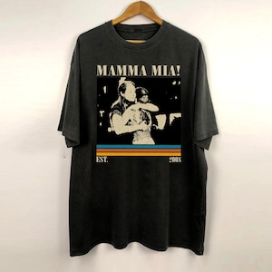 Mamma Mia! Shirt, Mamma Mia Movie Shirt, Vintage Shirt, Retro Shirt, Classic Shirt, Gifts for him, Christmas Gifts