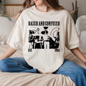 Dazed and Confused Shirt, Movie Shirt, Vintage Shirt, Retro Shirt, Classic Shirt, Gifts for him, Christmas Gifts