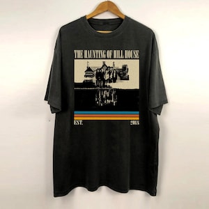 The Haunting of Hill House Shirt, Movie Shirt, Retro Shirt, Vintage Shirt, Classic Shirt, Gifts for him, Christmas Gifts