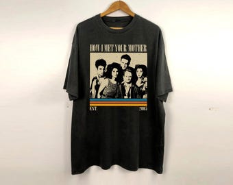 How I Met Your Mother Shirt, Tv Series Shirt, Retro Film Shirt, Vintage Shirt, Retro Shirt, Classic Shirt, Gifts for him, Christmas Gifts