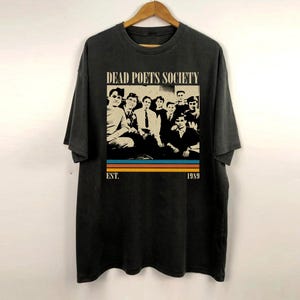 Dead Poets Society Shirt, Movie Shirt, Retro Shirt, Vintage Shirt, Classic Shirt, Gifts for him, Christmas Gifts