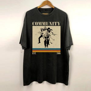 Community Tv Series Shirt, Community Shirt, Retro Shirt, Vintage Shirt, Classic Shirt, Gifts for him, Christmas Gifts