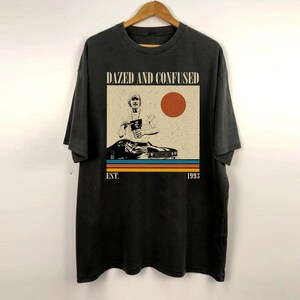 Dazed and Confused Shirt, Film Shirt, Retro T-Shirt, Minimalist Shirt, Retro Shirt, Vintage Shirt, Classic Shirt, Gifts for him