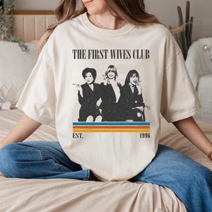 The First Wives Club Shirt, Film Shirt, Retro T-Shirt, Minimalist Shirt, Retro Shirt, Vintage Shirt, Classic Shirt, Gifts for him