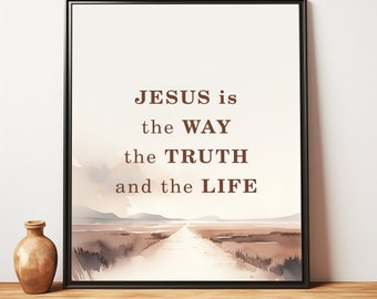 Jesus is the Way Print: Christian Motivational Wall Art (Digital Download)