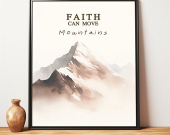 Faith Can Move Mountains Print: Christian Motivational Art (Digital Download)