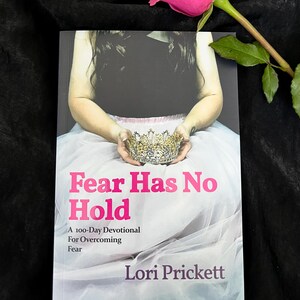 Fear Has No Hold - A 100-Day Devotional Book