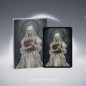 May include: A book cover and a tablet display a digital illustration of a woman with long white hair holding a book. The woman is wearing a cream-colored dress. The book and tablet have the words "BOOK TITLE" and "AUTHOR NAME". A dark wreath is behind the woman.