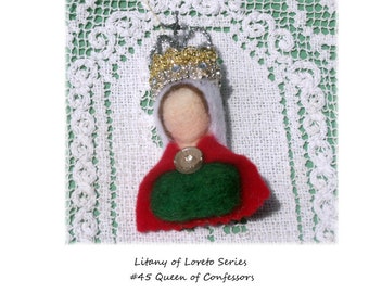 Litany of Loreto Series / #45 Queen of Confessors