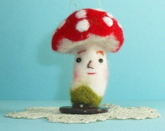 I'm Okay / Needle Felted Toadstool